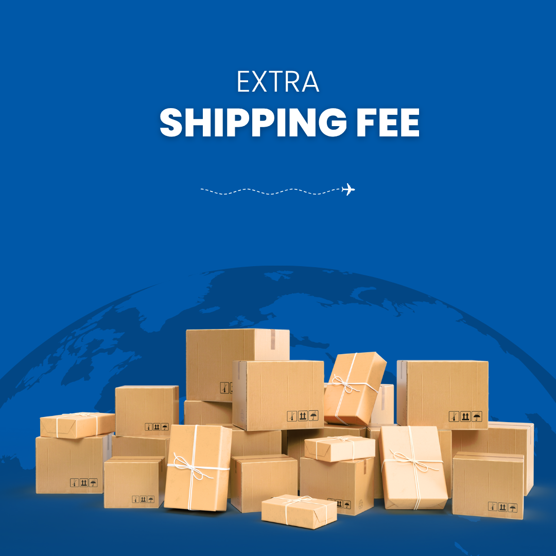 Extra Shipping Fee